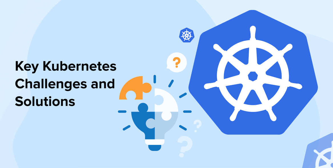 Key Kubernetes Challenges and Solutions Image