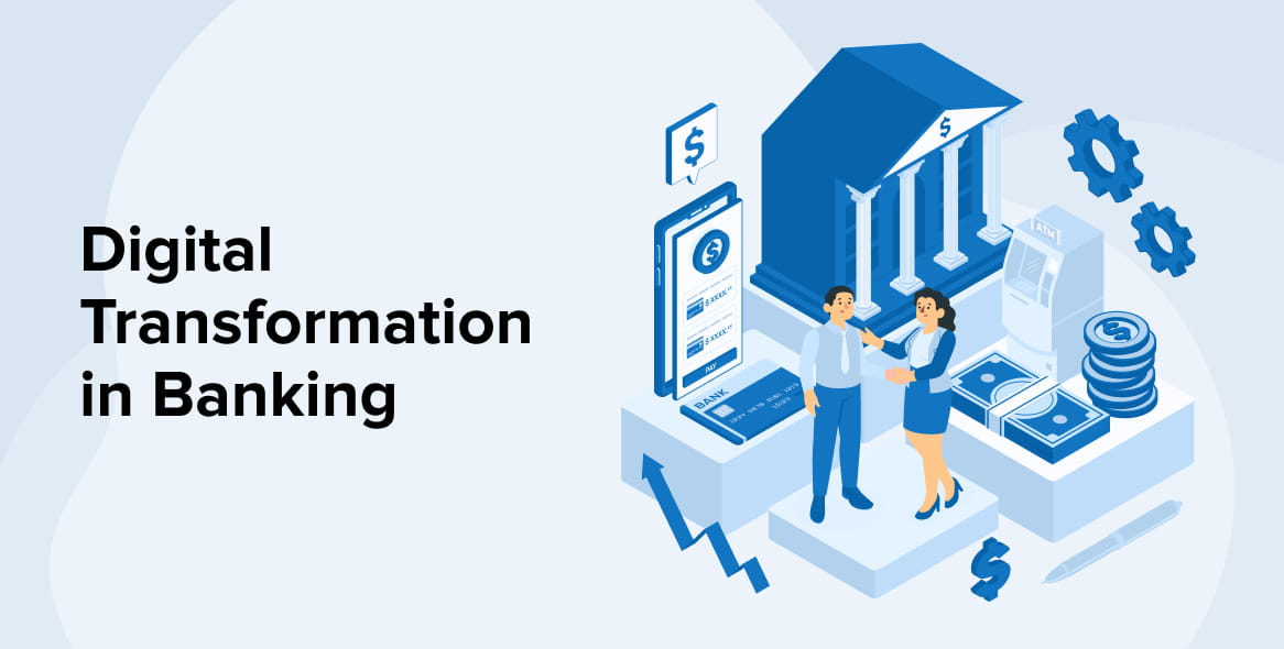 Digital Transformation in Banking