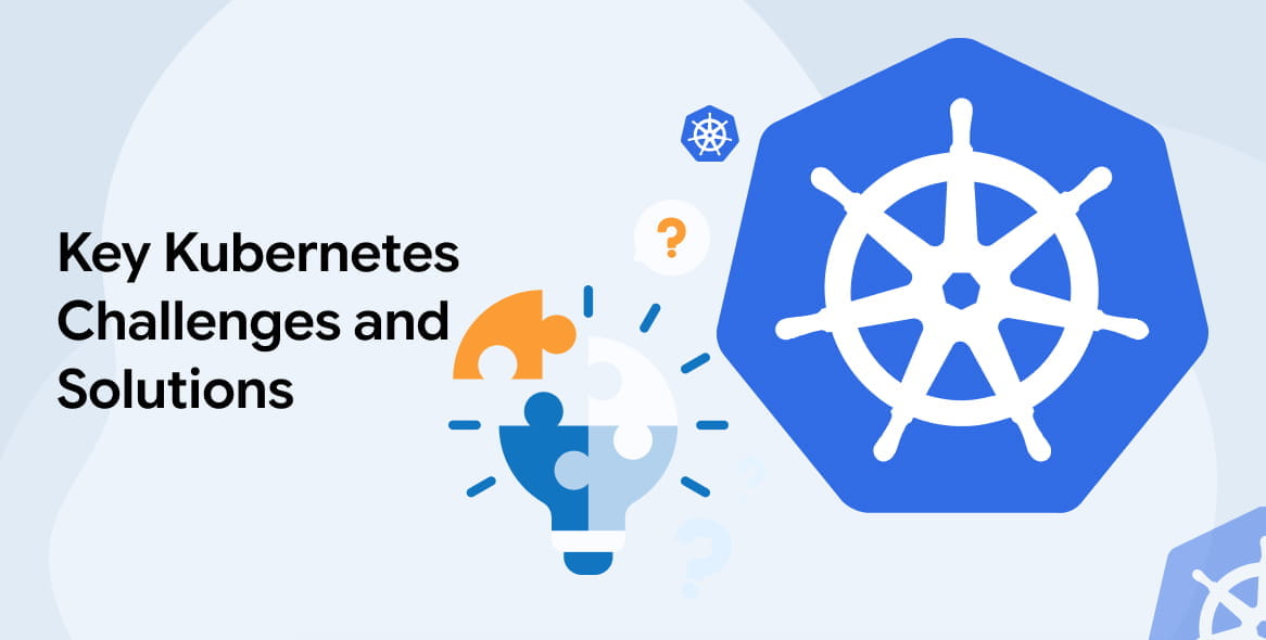 Key Kubernetes Challenges and Solutions Image